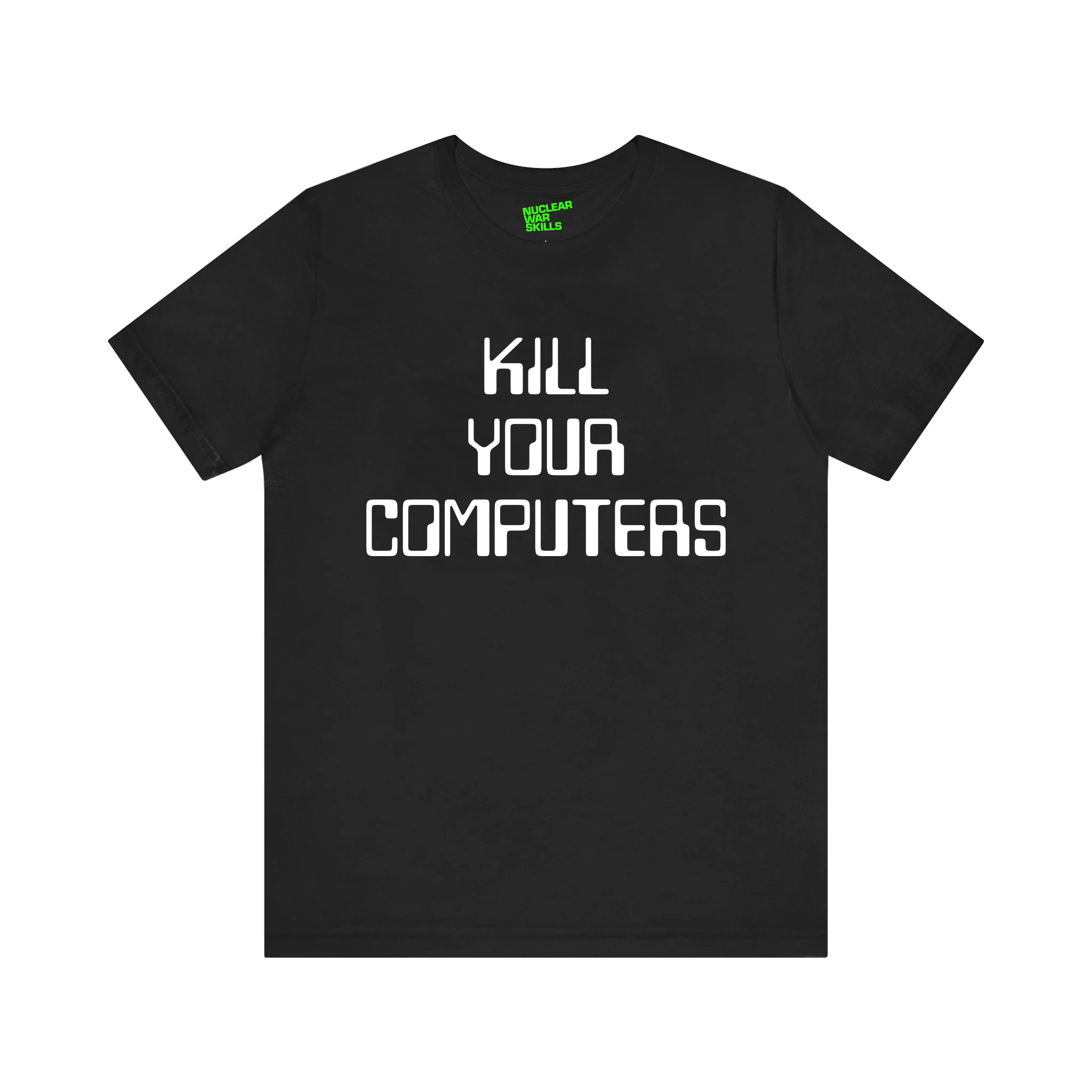 KILL YOUR COMPUTERS